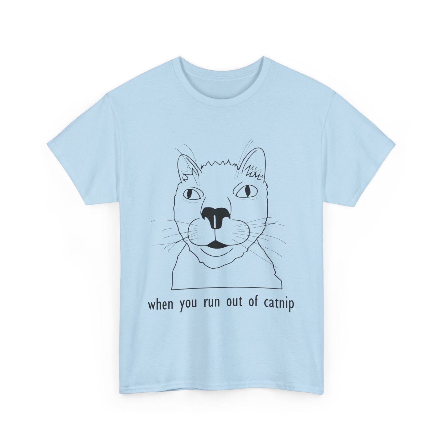 Funny Cat Quote Unisex Heavy Cotton Tee - Perfect Gift for Cat Lovers